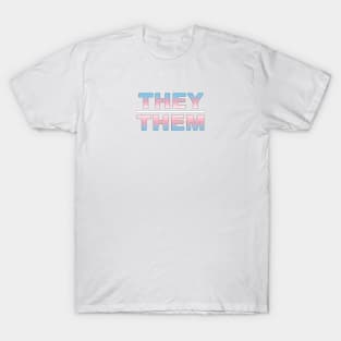 They Them Pronoun T-Shirt